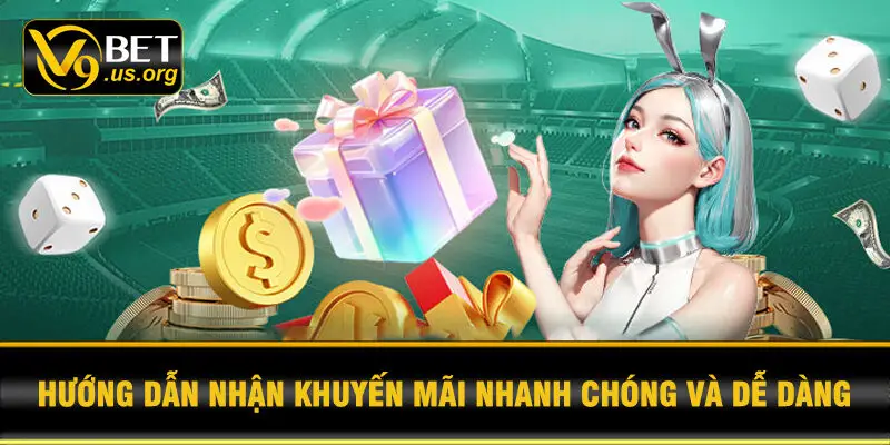 Hướng dẫn nhận khuyến mãi nhanh chóng và dễ dàng